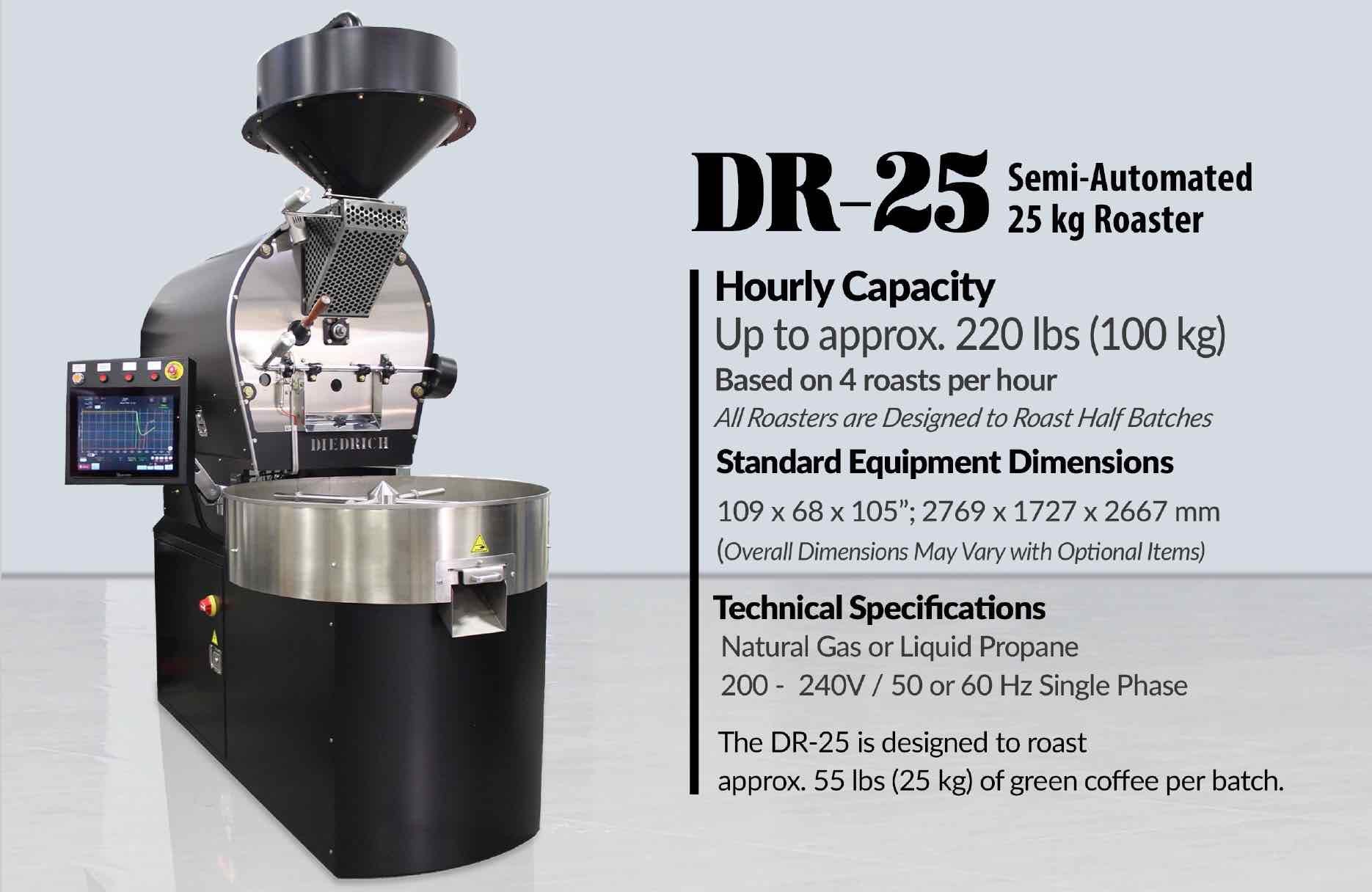 Diedrich Roasters  DR 25